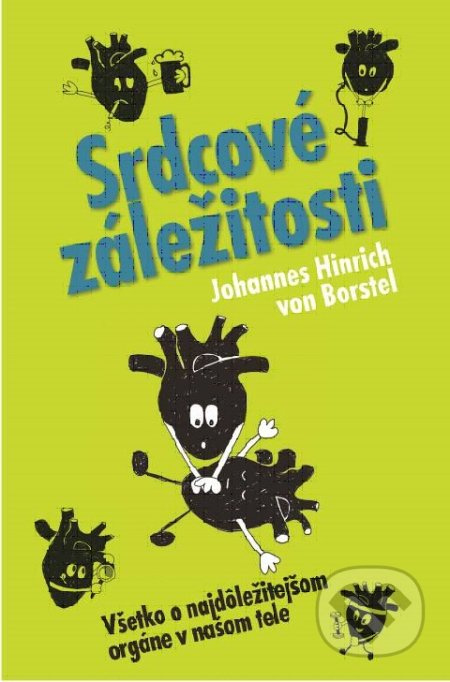 Srdcové záležitosti (Všetko o najdôležitejšom orgáne v našom tele) - kniha z kategorie Kardiologie a angiologie