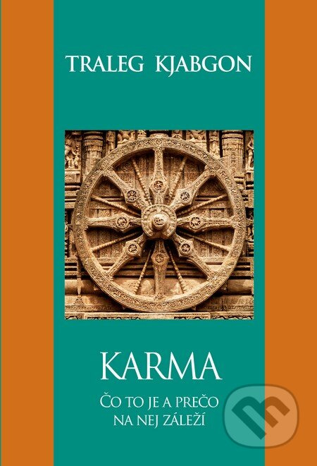 Karma (Čo to je a prečo na nej záleží) - Traleg Kjabgon - kniha z kategorie Pozitivní myšlení