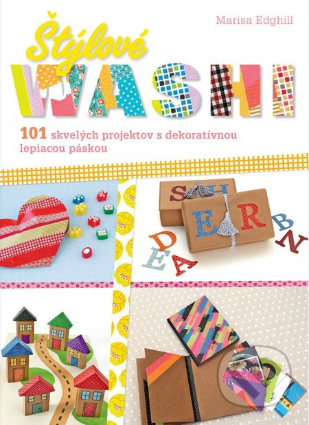 Štýlové washi - Marisa Edghill - kniha z kategorie Omalovánky, vystřihovánky, papír