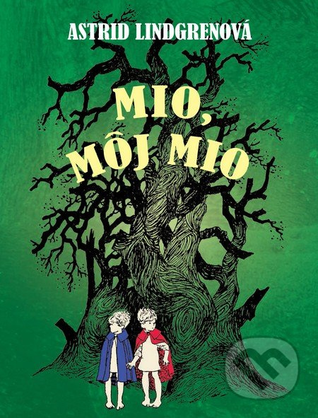 Mio, môj Mio - Astrid Lindgren - kniha z kategorie Beletrie pro děti
