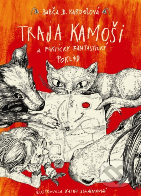 Traja kamoši a fakticky fantastický poklad - Barbora Kardošová, Katarína Slaninková (ilustrácie) - kniha z kategorie Beletrie pro děti