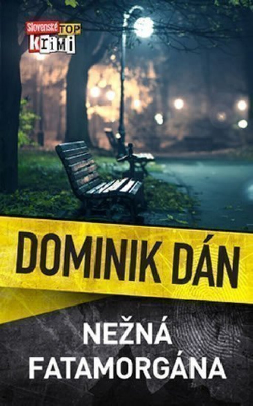 Nežná fatamorgána - Dominik Dán - kniha z kategorie Detektivky, thrillery a horory
