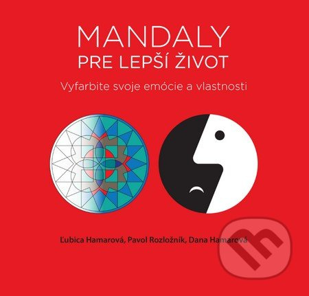 Mandaly pre lepší život (Vyfarbite svoje emócie a vlastnosti) - kniha z kategorie Spiritualita