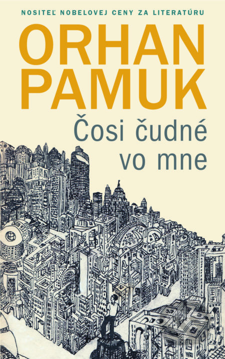 Čosi čudné vo mne - Orhan Pamuk - kniha z kategorie Beletrie