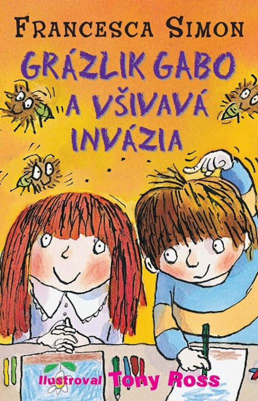 Grázlik Gabo a všivavá invázia -  Francesca Simonová