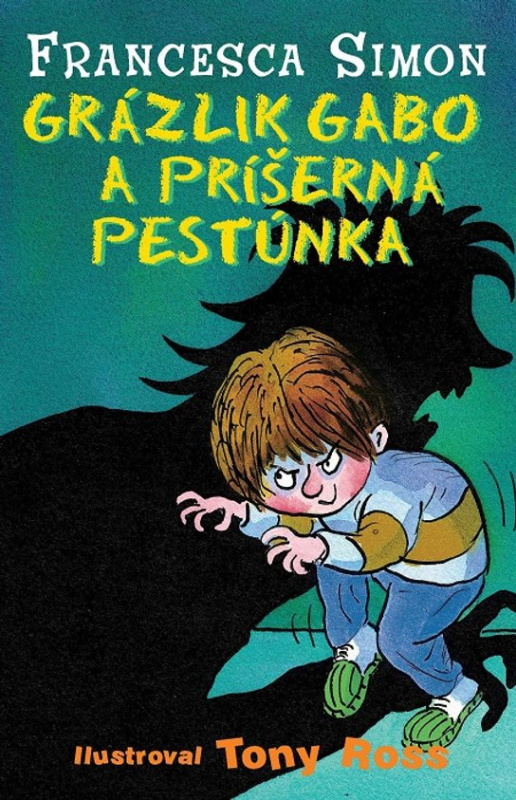 Grázlik Gabo a príšerná pestúnka -  Francesca Simonová