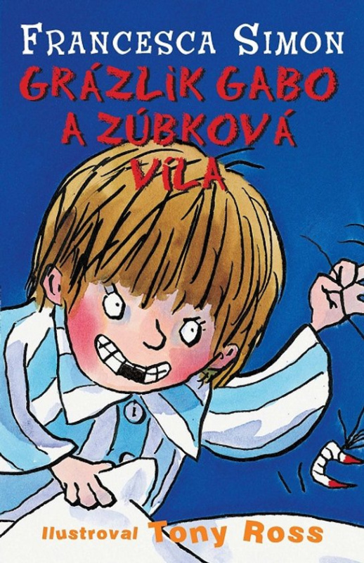 Grázlik Gabo a zúbková víla -  Francesca Simonová