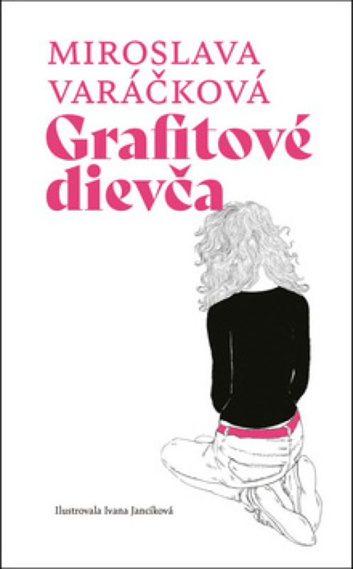 Grafitové dievča - Miroslava Varáčková - kniha z kategorie Beletrie pro děti