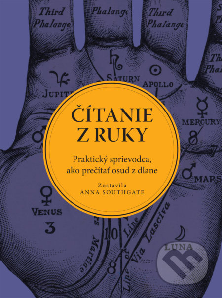 Čítanie z ruky (Praktický sprievodca, ako prečítať osud z dlane) - kniha z kategorie Astrologie a věštění