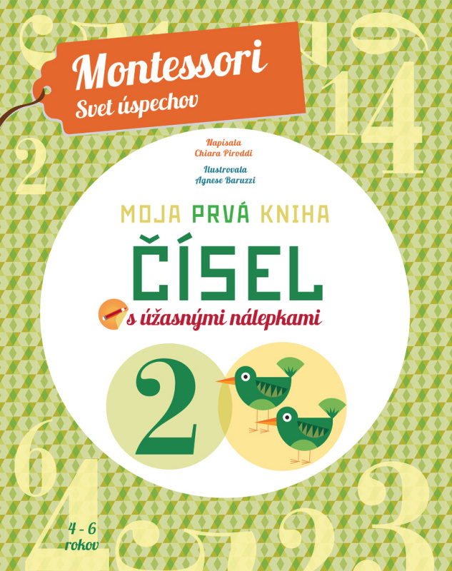 Moja prvá kniha čísel (s úžasnými nálepkami) - Chiara Piroddi, Agnese Baruzzi (ilustrácie) - kniha z kategorie Naučné knihy