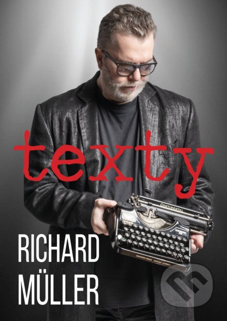 Texty - Richard Müller - Richard Müller