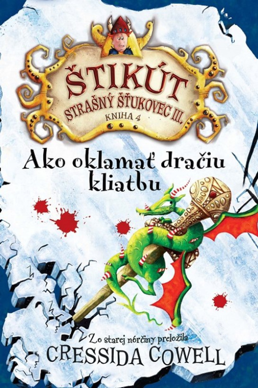 Ako oklamať dračiu kliatbu -  Cressida Cowellová