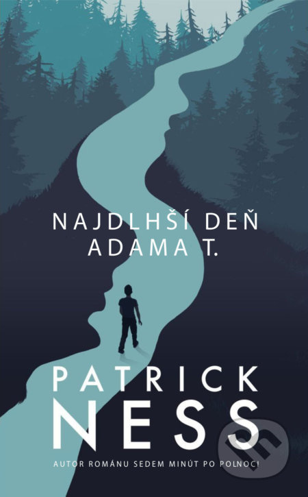 Najdlhší deň Adama T. - Patrick Ness - kniha z kategorie Beletrie pro děti