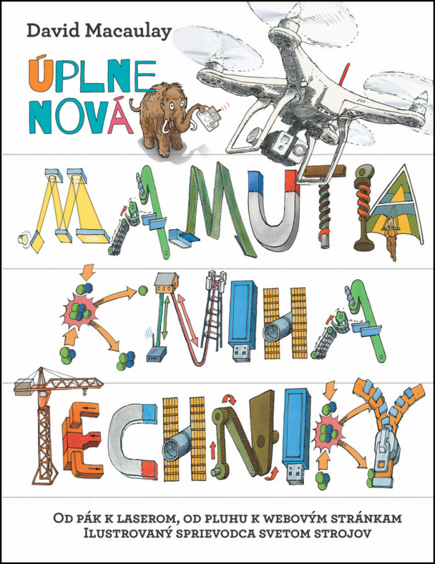 Úplne nová Mamutia kniha techniky - David Macaulay - kniha z kategorie Pro děti