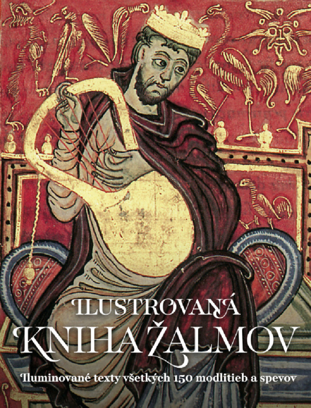 Ilustrovaná Kniha žalmov (Iluminované texty všetkých 150 modlitieb a spevov) - kniha z kategorie Křesťanství