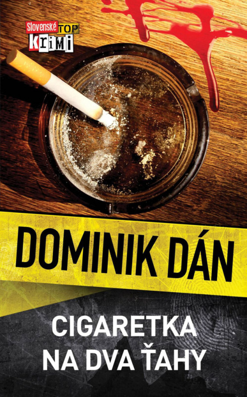 Cigaretka na dva ťahy - Dominik Dán - kniha z kategorie Detektivky, thrillery a horory
