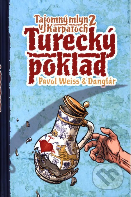Turecký poklad - Pavol Weiss, Jozef Gertli Danglár (ilustrácie) - kniha z kategorie Beletrie pro děti