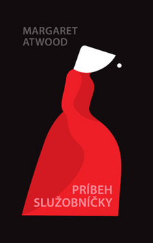 Príbeh služobníčky - Margaret Atwood