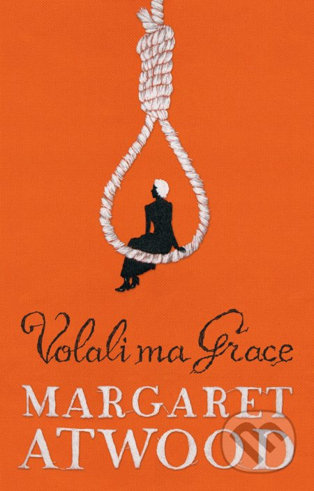 Volali ma Grace - Margaret Atwood - kniha z kategorie Společenská beletrie