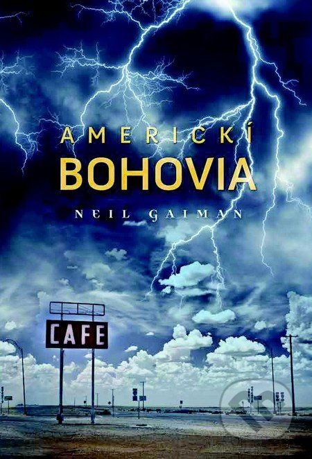 Americkí bohovia - Neil Gaiman - kniha z kategorie Sci-fi a fantasy