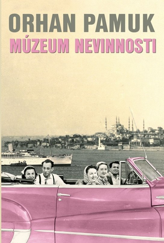 Múzeum nevinnosti -  Orhan Pamuk