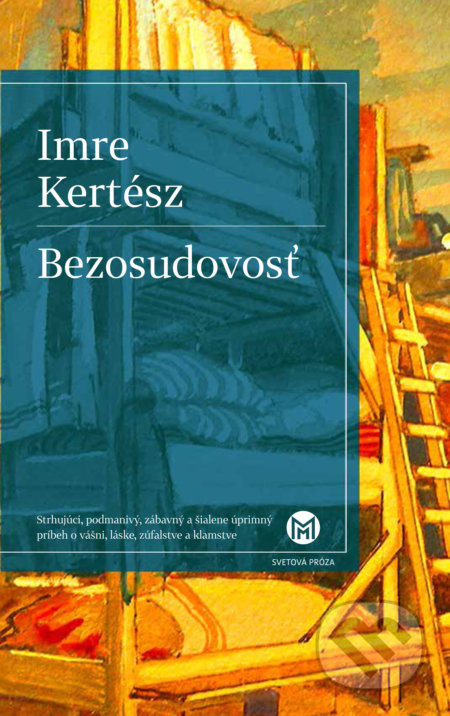 Bezosudovosť - Imre Kertész - kniha z kategorie Společenská beletrie
