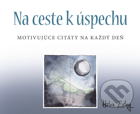 Na ceste k úspechu (Motivujúce citáty na každý deň) - kniha z kategorie Beletrie
