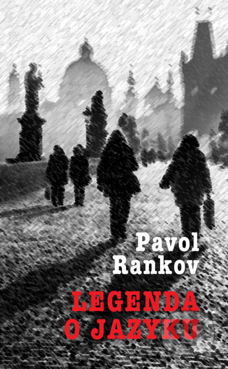 Legenda o jazyku - Pavol Rankov - kniha z kategorie Společenská beletrie