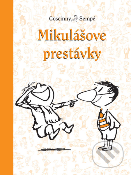 Mikulášove prestávky - René Goscinny, Jean-Jacques Sempé - kniha z kategorie Beletrie pro děti