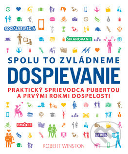 Dospievanie (Praktický sprievodca pubertou a prvými rokmi dospelosti) - kniha z kategorie Naučné knihy