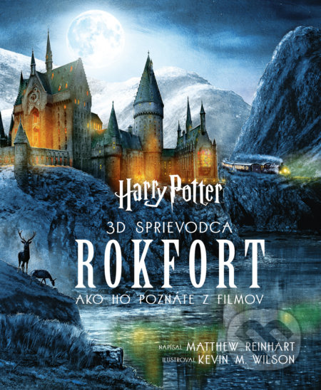 Harry Potter - Rokfort (3D sprievodca / Ako ho poznáte z filmov) - kniha z kategorie Fantasy