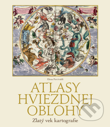 Atlasy hviezdnej oblohy (Zlatý vek kartografie) - Elena Percivaldi - kniha z kategorie Přírodní vědy a technika