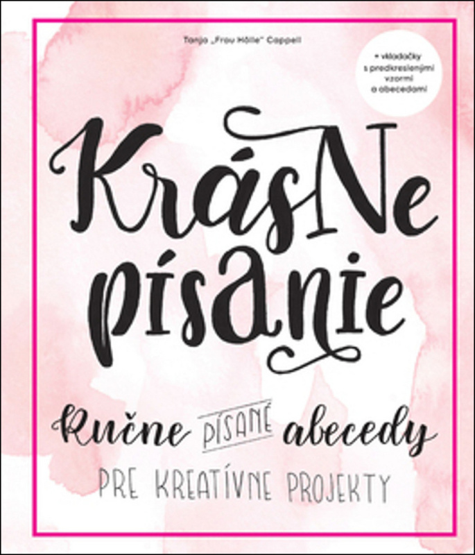 Krásne písanie (Ručne písané abecedy pre kreatívne projekty) - kniha z kategorie Řemesla