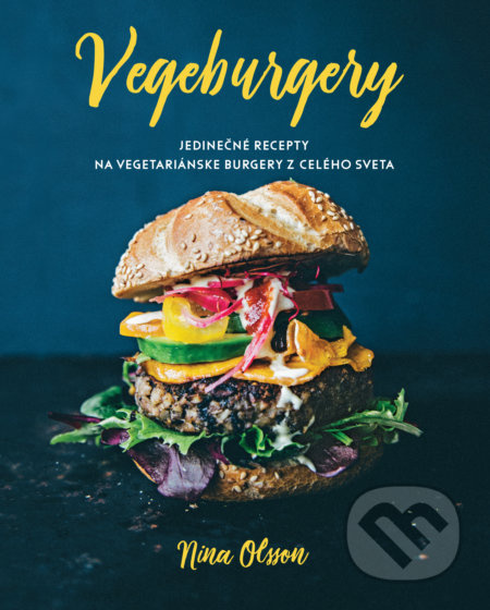 Vegeburgery (Jedinečné recepty na vegetariánske burgery z celého sveta) - kniha z kategorie Kuchařky