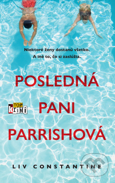 Posledná pani Parrishová - Liv Constantine - kniha z kategorie Detektivky, thrillery a horory