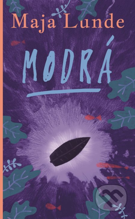 Modrá - Maja Lunde - kniha z kategorie Společenská beletrie