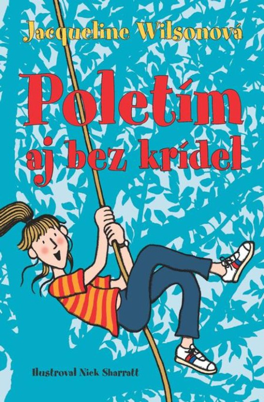 Poletím aj bez krídel -  Jacqueline Wilson