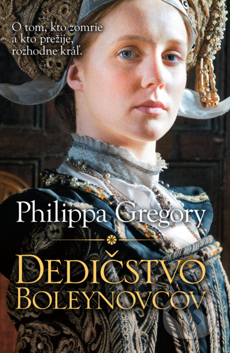 Dedičstvo Boleynovcov - Philippa Gregory - kniha z kategorie Společenská beletrie
