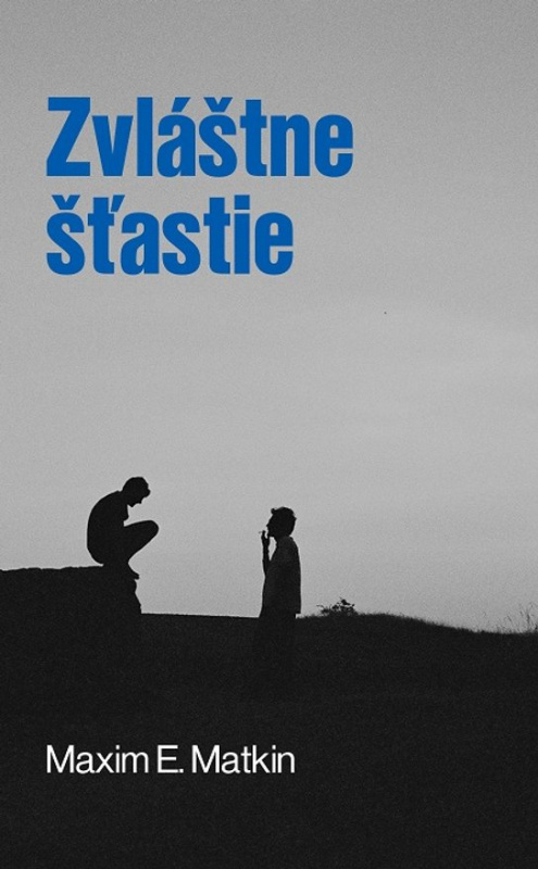 Zvláštne šťastie -  Maxim E. Matkin