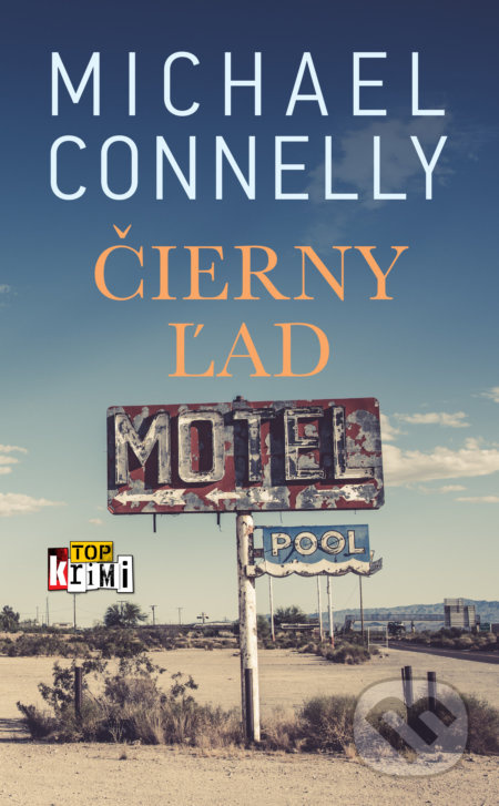 Čierny ľad - Michael Connelly - kniha z kategorie Detektivky, thrillery a horory