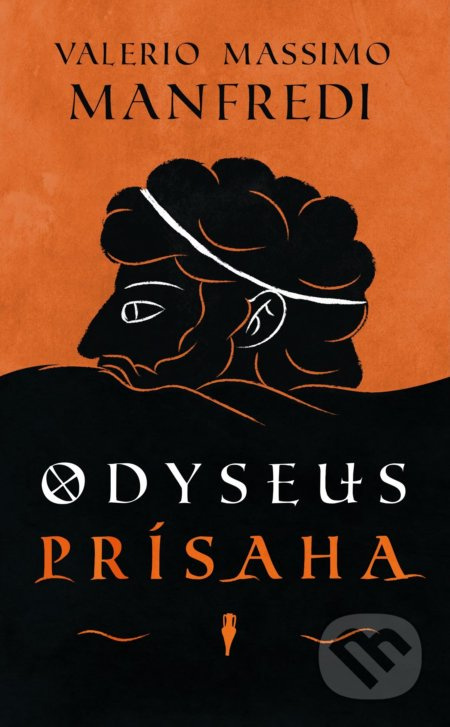 Odyseus - Prísaha - Valerio Massimo Manfredi - kniha z kategorie Mýty, pověsti a legendy