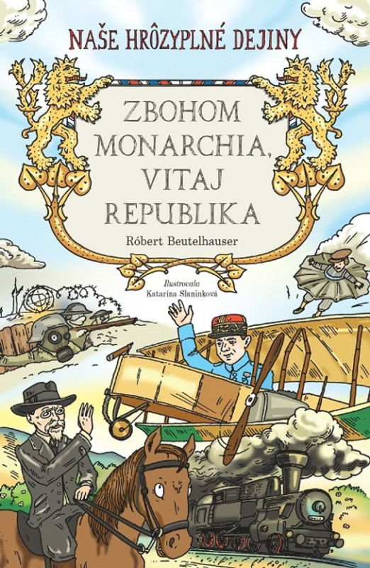 Zbohom monarchia, vitaj republika -  Robert Beutelhauser