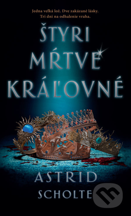 Štyri mŕtve kráľovné - Astrid Scholte - kniha z kategorie Beletrie pro děti