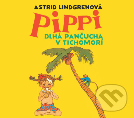 Pippi Dlhá pančucha v Tichomorí - Astrid Lindgren - audiokniha z kategorie Beletrie pro děti