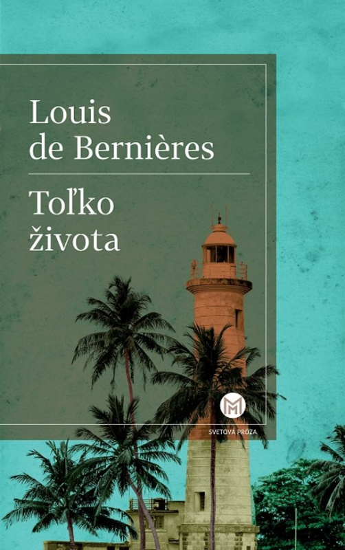 Toľko života -  Louis de  Bernieres