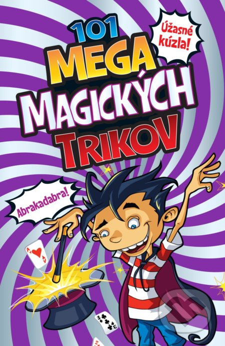 101 mega magických trikov - Barb Whiter - kniha z kategorie Naučné knihy