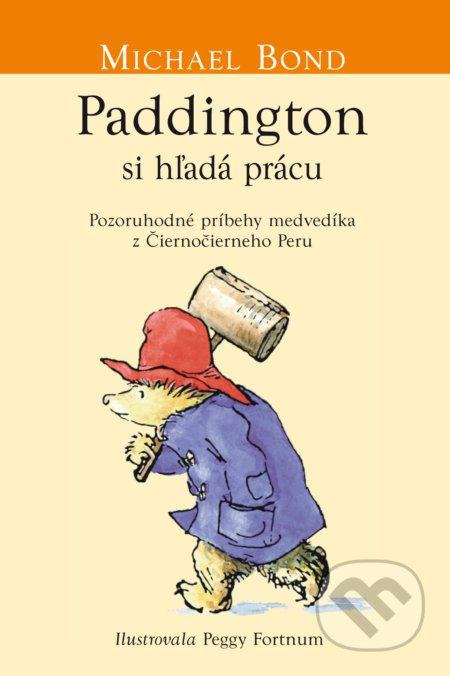 Paddington si hľadá prácu - Michael Bond - kniha z kategorie Pohádky
