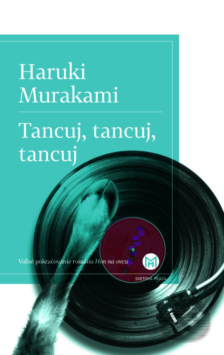Tancuj, tancuj, tancuj - Haruki Murakami - kniha z kategorie Společenská beletrie