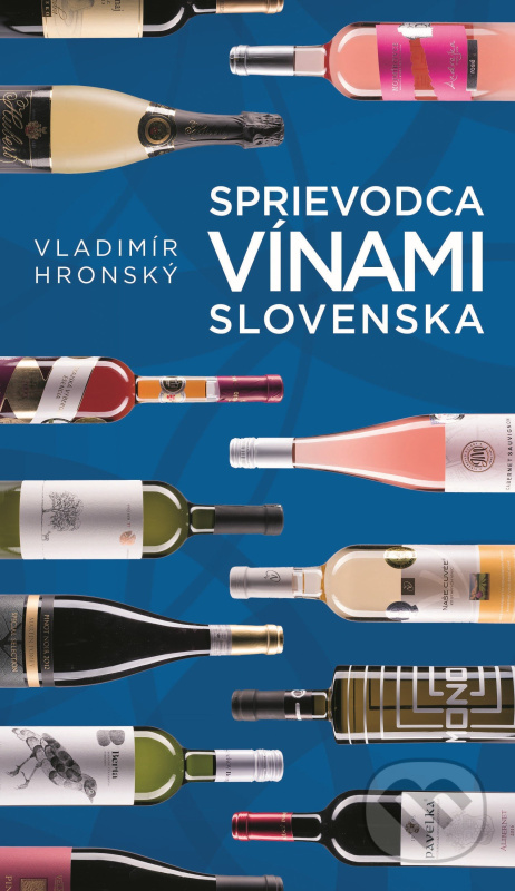Sprievodca vínami Slovenska (modrá) - Vladimír Hronský - kniha z kategorie Podle potraviny