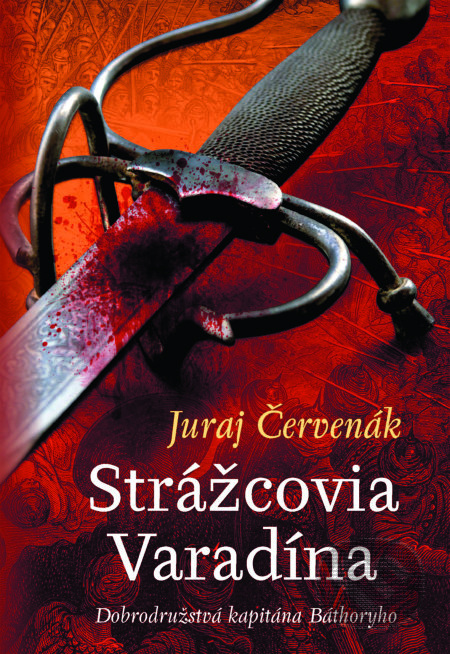 Strážcovia Varadína - Juraj Červenák - kniha z kategorie Detektivky